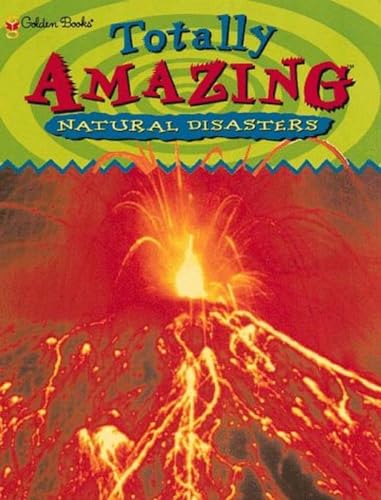 Stock image for Totally Amazing Natural Disasters for sale by Alf Books