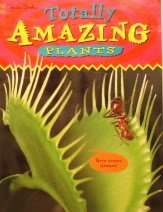 Beispielbild fr Totally Amazing Plants zum Verkauf von Wonder Book