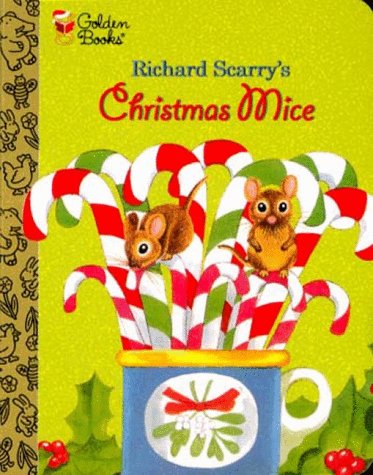 Christmas Mice (The Little Golden Treasures Series) (9780307203151) by Scarry, Richard