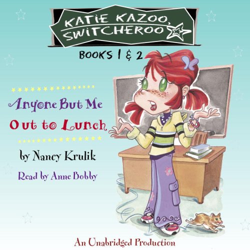 Stock image for Katie Kazoo, Switcheroo: Books 1 and 2: Katie Kazoo, Switcheroo #1: Anyone But Me; Katie Kazoo, Switcheroo #2: Out to Lunch! for sale by The Yard Sale Store