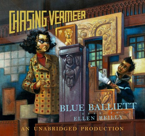 Chasing Vermeer (Lib)(CD) (9780307206763) by Balliett, Blue