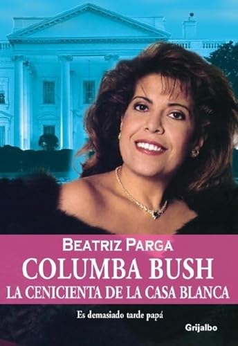 Stock image for Columba Bush (Spanish Edition) for sale by ZBK Books