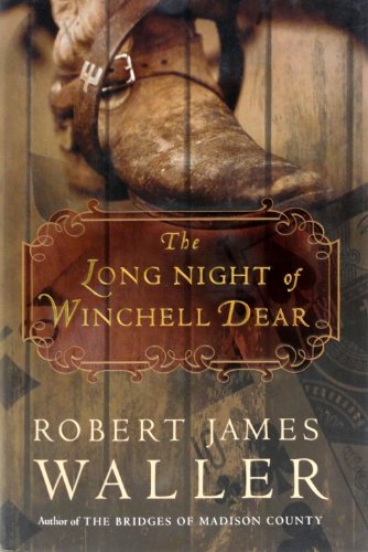 9780307209962: The Long Night of Winchell Dear: A Novel