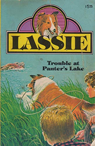 Lassie: Trouble at Painter's Lake (9780307215154) by Golden Press