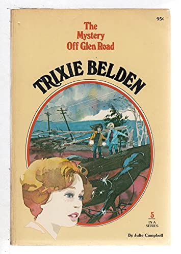 Trixie Belden and the Mystery Off Glen Road