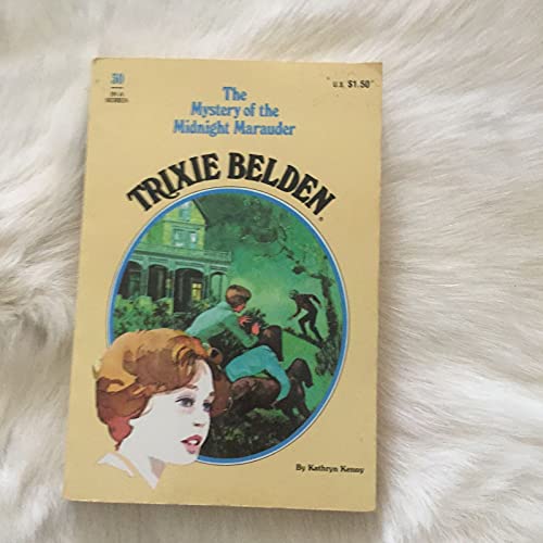Trixie Belden and The Mystery of the Midnight Marauder: #30