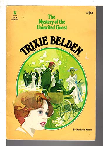 9780307215888: Title: Trixie Belden and the Mystery of the Uninvited Gue