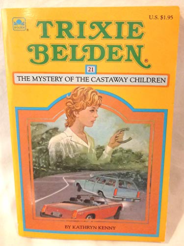 The Mystery of the Castaway Children (Trixie Belden) (9780307215925) by Kenny, Kathryn