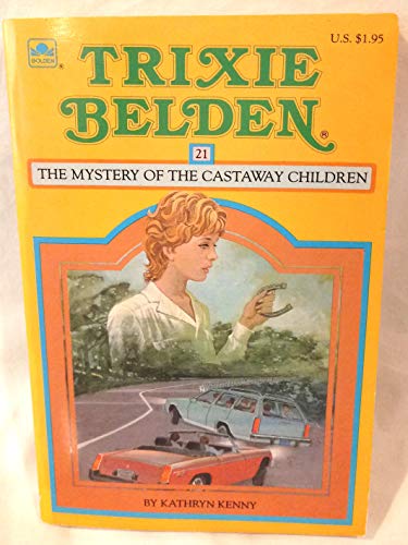 9780307215925: The Mystery of the Castaway Children (Trixie Belden)