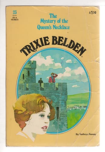 Trixie Belden and the Mystery of the Queen's Necklace