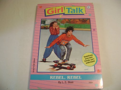 Stock image for Rebel, Rebel (Girl Talk) for sale by Gulf Coast Books