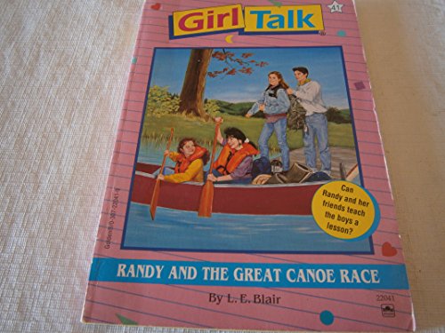 Beispielbild fr Randy and the great canoe race (Girl talk) zum Verkauf von Wonder Book