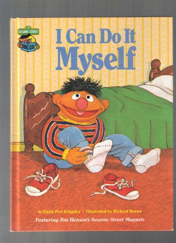 Beispielbild fr I Can Do It Myself: Featuring Jim Henson's Sesame Street Muppets zum Verkauf von Wonder Book