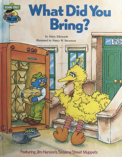 Beispielbild fr What Did You Bring?. CTW Sesame Street Book Club. zum Verkauf von Little Owl Books