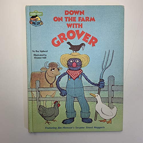 Beispielbild fr Down on the Farm with Grover: Featuring Jim Henson's Sesame Street Muppets zum Verkauf von Gulf Coast Books