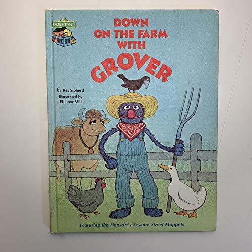 Stock image for Down on the Farm with Grover: Featuring Jim Henson's Sesame Street Muppets for sale by SecondSale