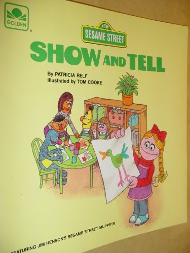 Beispielbild fr Show and tell, featuring Jim Henson's Sesame Street muppets zum Verkauf von Jenson Books Inc