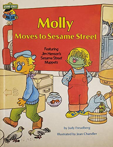 9780307231208: Molly Moves to Sesame Street : Featuring Jim Henson's Sesame Street Muppets