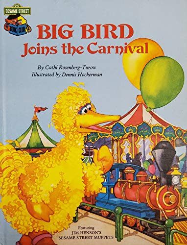 Stock image for Big Bird Joins the Carnival for sale by Once Upon A Time Books