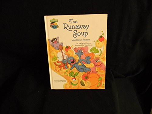 9780307231598: The runaway soup and other stories (CTW Sesame Street silly stories)