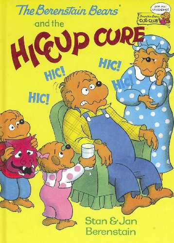Stock image for The Berenstain Bears and the Hiccup Cure for sale by OddReads