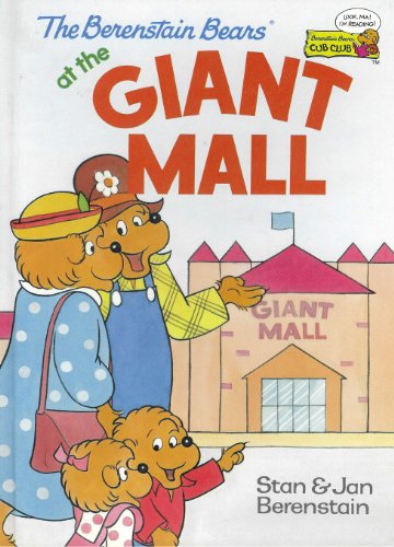 The Berenstain Bears at the Giant Mall (9780307231857) by Stan And Jan Berenstain