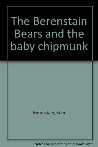 Stock image for The Berenstain Bears and the Baby Chipmunk (Cub Club) for sale by Wonder Book