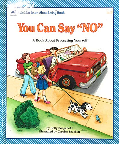 Stock image for You Can Say NO (A Golden Learn About Living Book) for sale by ThriftBooks-Atlanta