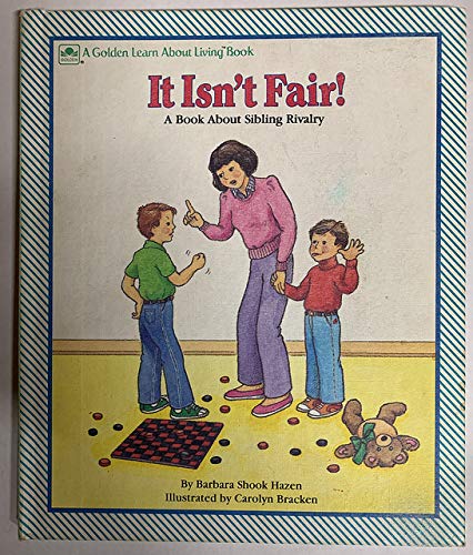 9780307232823: It Isn't Fair! A Book About Sibling Rivalry