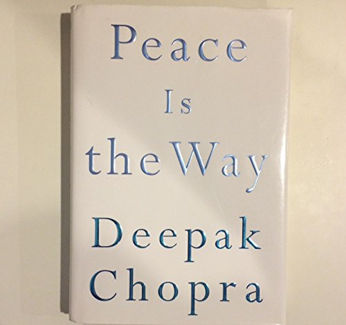 9780307236074: Peace Is the Way: Bringing War and Violence to an End