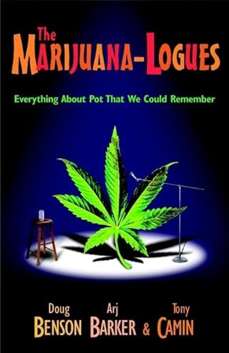 Imagen de archivo de The Marijuana-logues: Everything About Pot That We Could Remember a la venta por Wonder Book