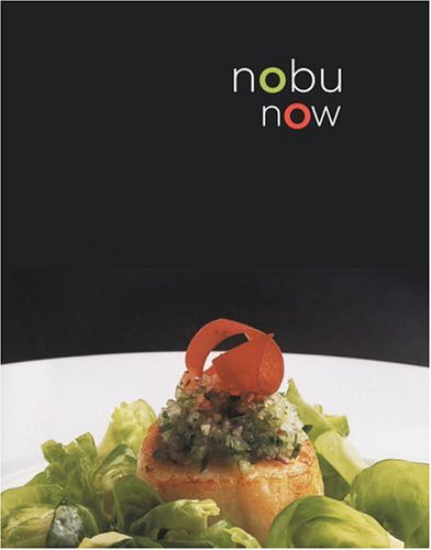 Beispielbild fr Nobu Now zum Verkauf von Zoom Books Company