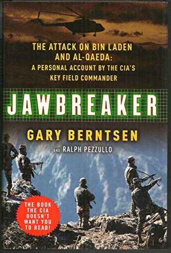 9780307237408: Jawbreaker: The Attack on Bin Laden and Al Qaeda: A Personal Account by the CIA's Key Field Commander