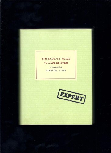 Imagen de archivo de The Experts' Guide to Life at Home a la venta por Wonder Book