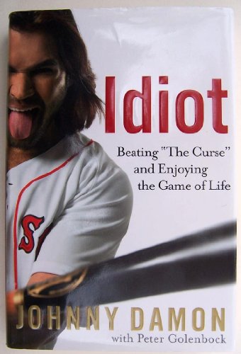 Imagen de archivo de Idiot: Beating "The Curse" and Enjoying the Game of Life a la venta por SecondSale