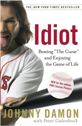 Stock image for Idiot: Beating "The Curse" and Enjoying the Game of Life for sale by More Than Words