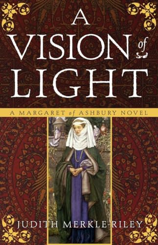 Imagen de archivo de A Vision of Light: A Margaret of Ashbury Novel a la venta por Jenson Books Inc