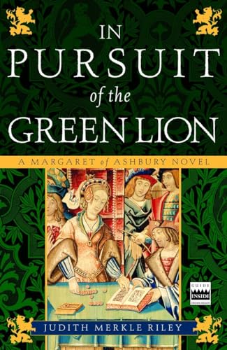 Imagen de archivo de In Pursuit of the Green Lion: A Margaret of Ashbury Novel a la venta por Gulf Coast Books