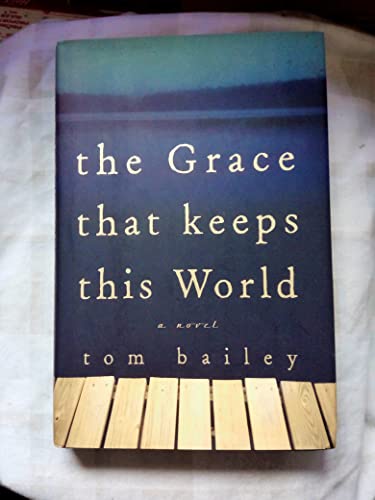 Stock image for the grace that keeps this world for sale by BookHolders