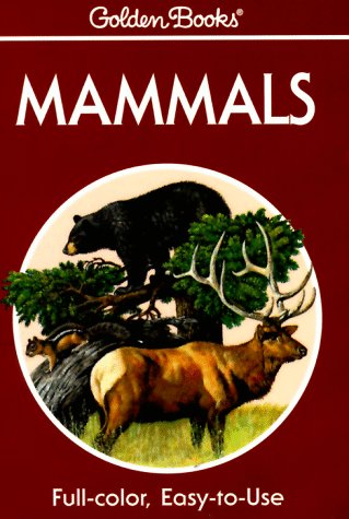9780307240583: Mammals: A Guide to Familiar American Species (Golden Guides)