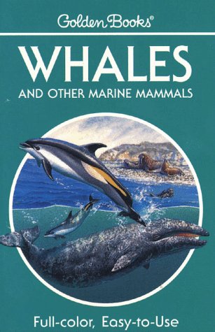 Imagen de archivo de Whales and Other Marine Mammals (Golden Guides) a la venta por Gulf Coast Books