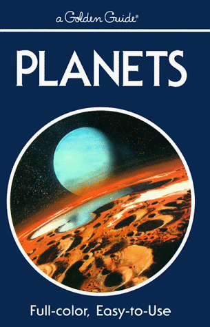 Imagen de archivo de Planets: A Guide to the Solar System (Golden Guides) a la venta por Orion Tech