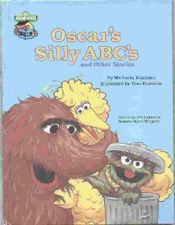 Imagen de archivo de Oscar's silly ABC's and other stories (CTW Sesame Street book club) a la venta por Wonder Book