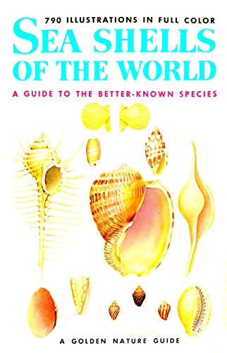 Imagen de archivo de Seashells of the World - A Guide to the Better-Known Species (Golden Nature Guides) a la venta por Gulf Coast Books