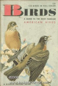 Beispielbild fr Birds: A guide to the most familiar American birds, (A Golden nature guide) zum Verkauf von Half Price Books Inc.