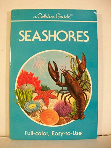 9780307244963: Seashores: A Guide to Animals and Plants Along the Beaches