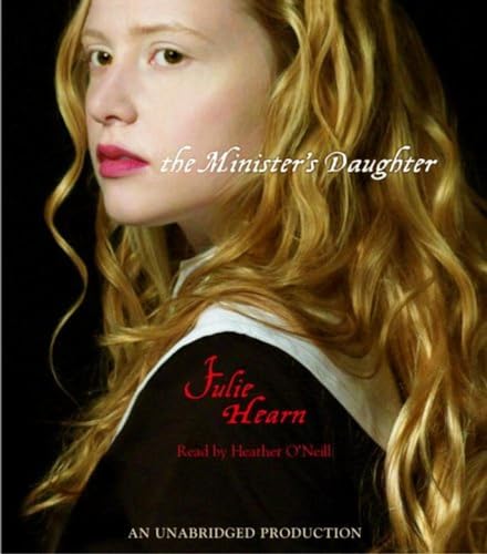 The Minister's Daughter (9780307245489) by Hearn, Julie