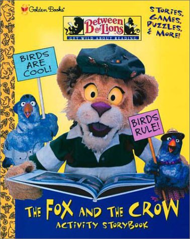 The Fox and the Crow (Between the Lions) (9780307252159) by Ring, Susan