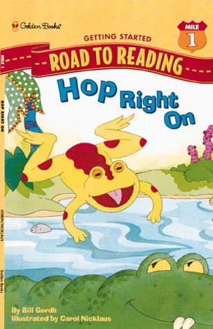 Imagen de archivo de Hop Right On (A Road to Reading Book, Mile 1, Getting Started) a la venta por SecondSale