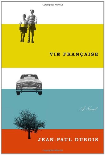 Beispielbild fr Vie Francaise: A novel zum Verkauf von Wonder Book